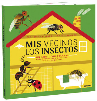 Könyv Mis vecinos los insectos FRANÇOIS LASSERRE