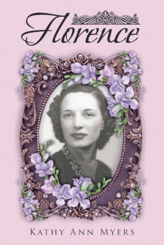 Knjiga Florence Kathy Ann Myers