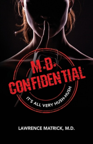 Buch M.D. Confidential Lawrence E. Matrick