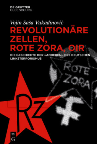 Libro Revolutionäre Zellen, Rote Zora, OIR Vojin Sasa Vukadinovic