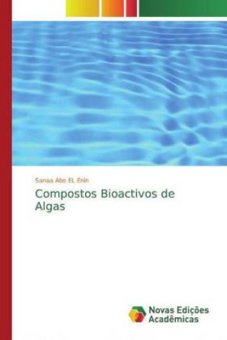Buch Compostos Bioactivos de Algas Sanaa Abo EL Enin
