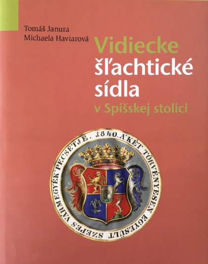 Книга Vidiecke šľachtické sídla v Spišskej stolici Tomáš Janura