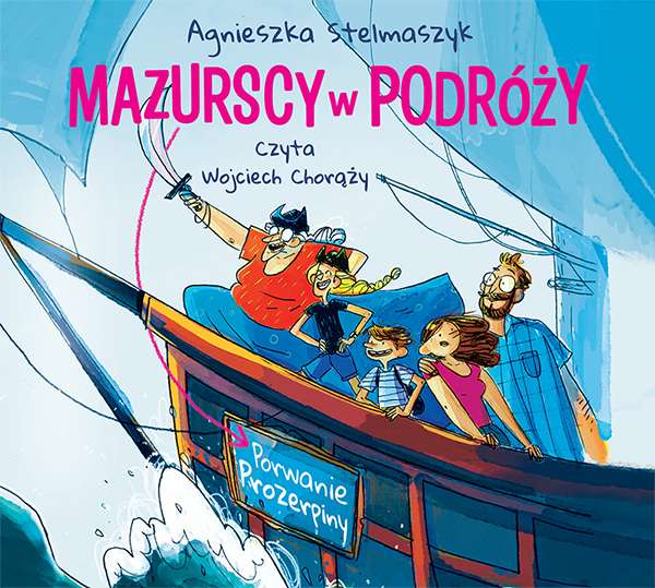 Книга Mazurscy w podróży Tom 2 Porwanie Prozerpiny Stelmaszyk Agnieszka