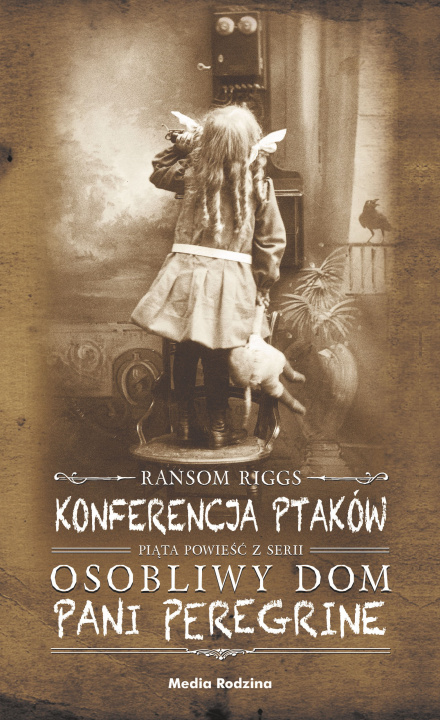 Kniha Konferencja ptaków Ransom Riggs