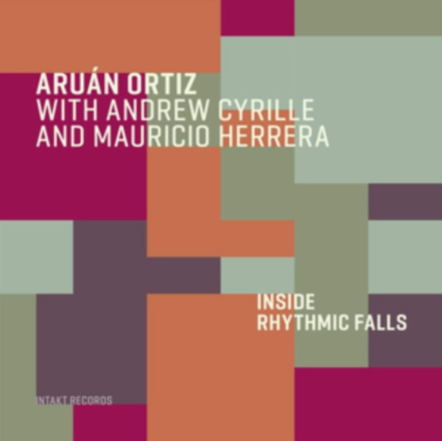 Audio Inside Rhythmic Falls Aruán Ortiz/Andrew Cyrille/Mauricio Herrera