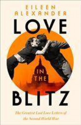 Carte Love in the Blitz Eileen Alexander