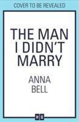 Kniha Man I Didn't Marry Anna Bell