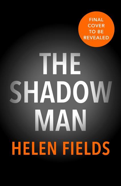 Könyv Shadow Man Helen Fields