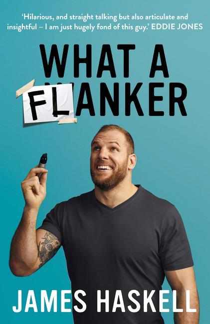 Knjiga What a Flanker James Haskell
