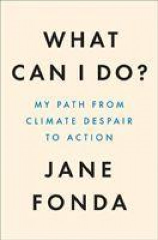 Kniha What Can I Do? Jane Fonda