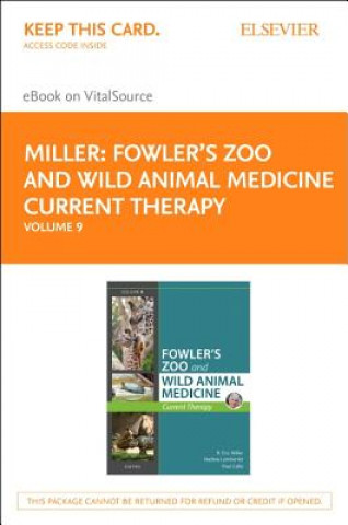 Knjiga Miller - Fowler's Zoo and Wild Animal Medicine Current Therapy, Volume 9 Elsevier eBook on Vitalsource (Retail Access Card) Nadine Lamberski