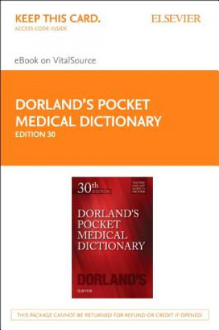Könyv Dorland's Pocket Medical Dictionary Elsevier eBook on Vitalsource (Retail Access Card) 
