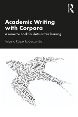 Kniha Academic Writing with Corpora Tatyana Karpenko-Seccombe