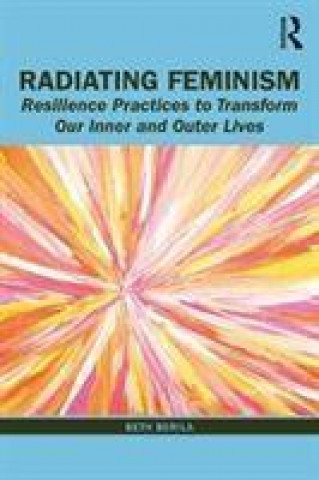 Libro Radiating Feminism Beth Berila