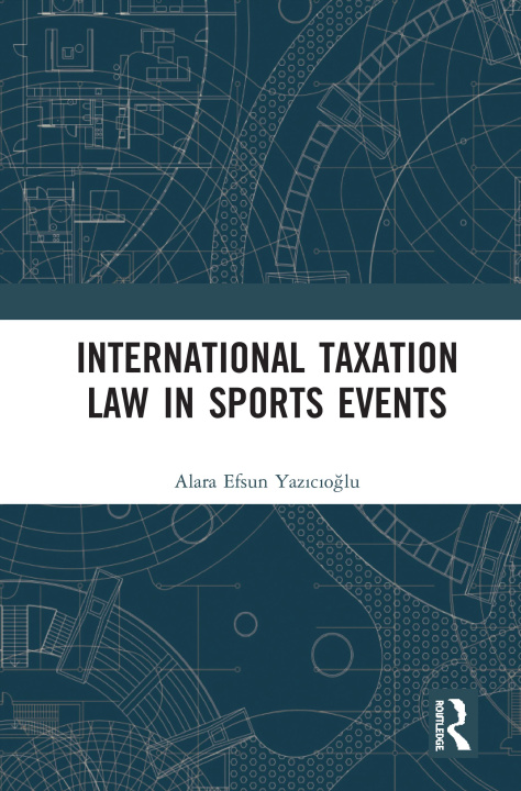 Carte International Taxation Law in Sports Events Alara Efsun Yazicioglu