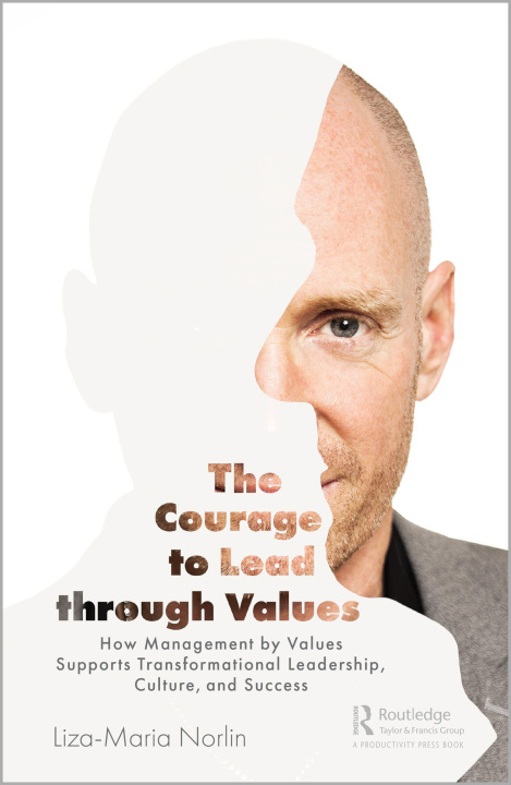Knjiga Courage to Lead through Values Liza-Maria Norlin