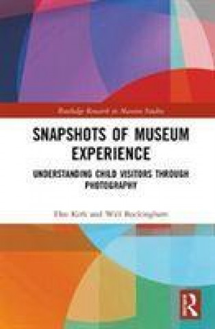 Kniha Snapshots of Museum Experience Elee Kirk