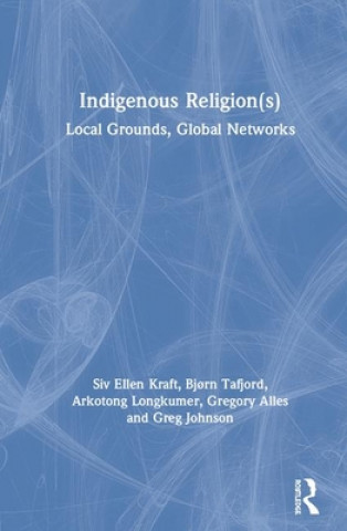 Книга Indigenous Religion(s) Siv Ellen Kraft
