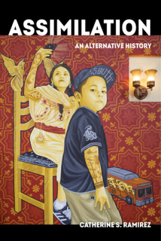 Buch Assimilation Catherine S. Ramirez
