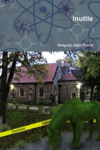 Knjiga Inutile GREGORY JOHN FERRIS