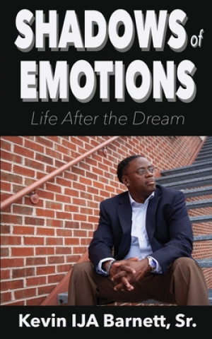 Knjiga Shadows of Emotions KEVIN IJA BARNETT