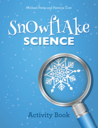 Buch Snowflake Science: Activity Book Michael Peres