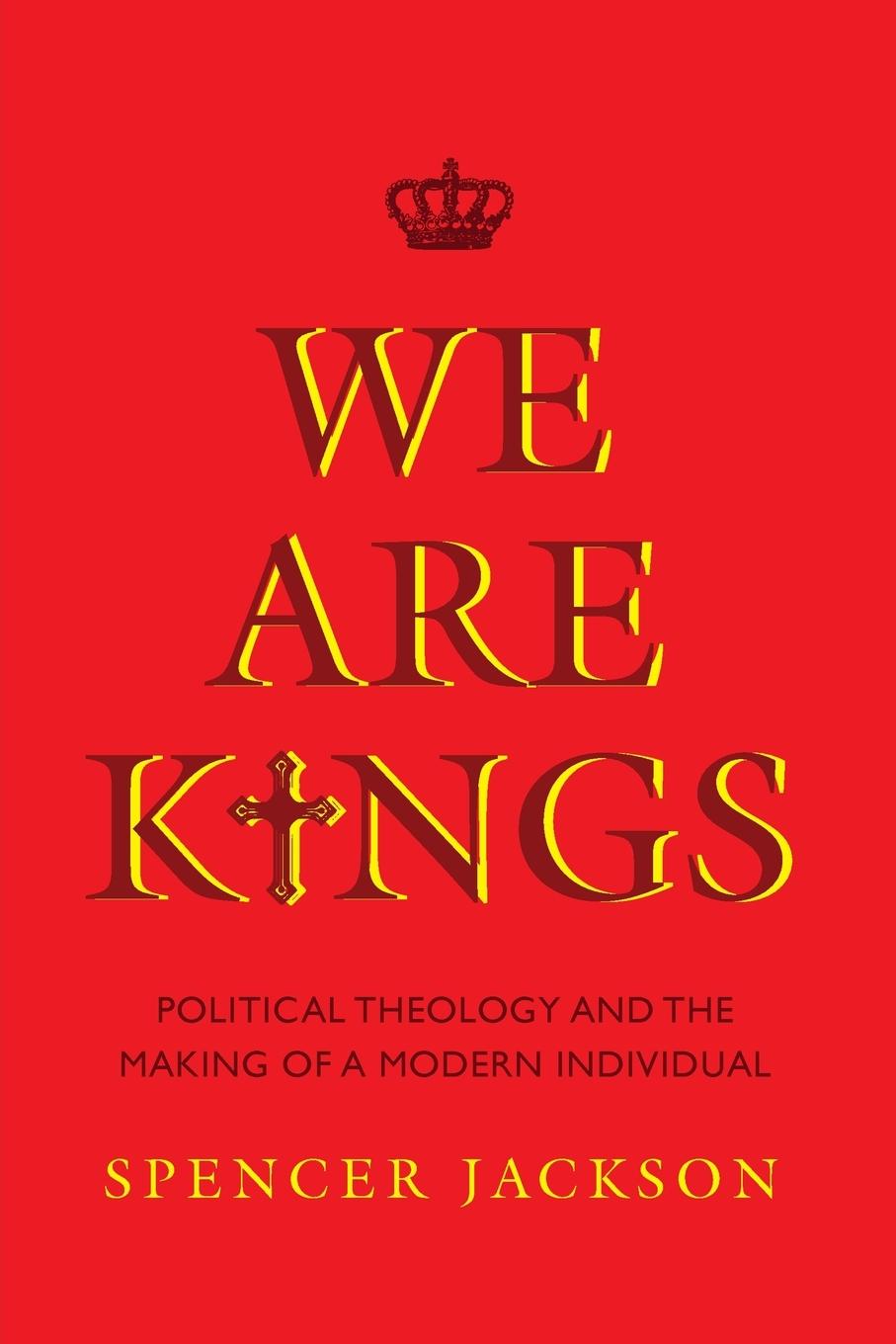 Knjiga We Are Kings Spencer Jackson