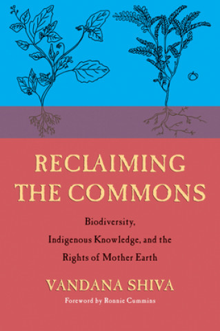 Könyv Reclaiming the Commons Vandana Shiva
