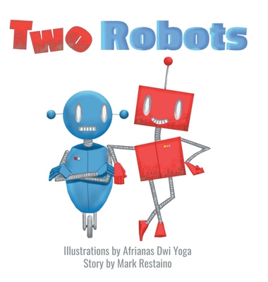 Knjiga Two Robots MARK RESTAINO