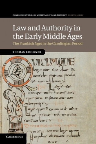 Kniha Law and Authority in the Early Middle Ages FAULKNER  THOMAS