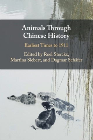 Carte Animals through Chinese History EDITED BY ROEL STERC