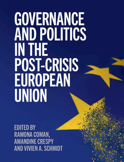 Carte Governance and Politics in the Post-Crisis European Union Amandine Crespy