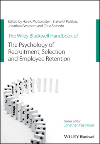 Buch Wiley Blackwell Handbook of the Psychology of Recruitment, Selection and Employee Retention Harold W. Goldstein