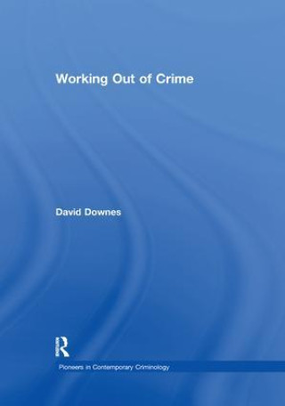 Livro Working Out of Crime DAVID DOWNES