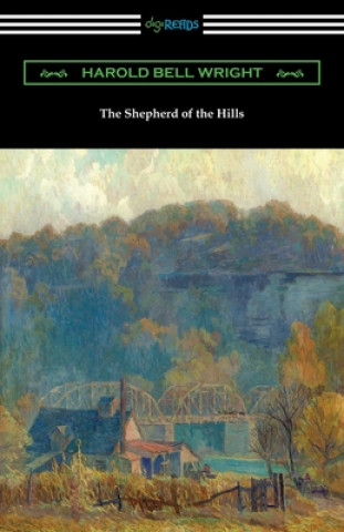 Knjiga Shepherd of the Hills Harold Bell Wright
