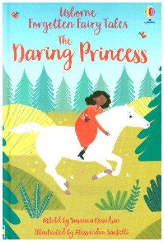 Carte Forgotten Fairy Tales: The Daring Princess SUSANNA DAVIDSON