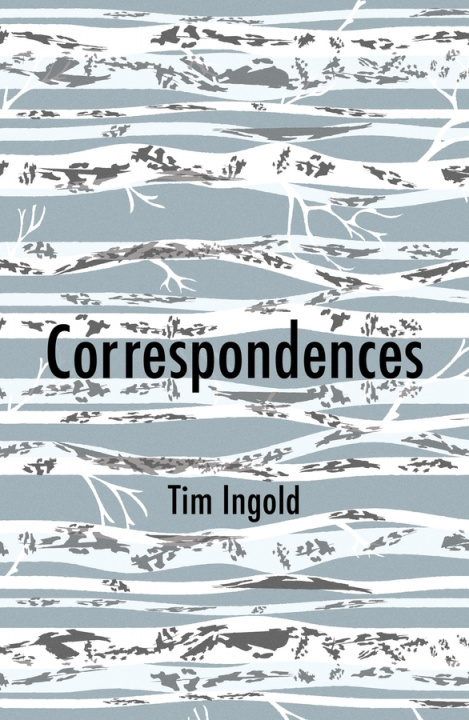 Könyv Correspondences Tim Ingold