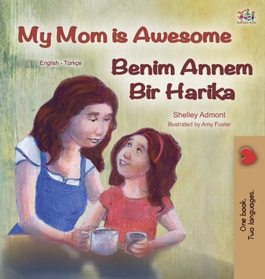 Kniha My Mom is Awesome (English Turkish Bilingual Book) Kidkiddos Books