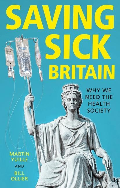 Knjiga Saving Sick Britain Martin Yuille