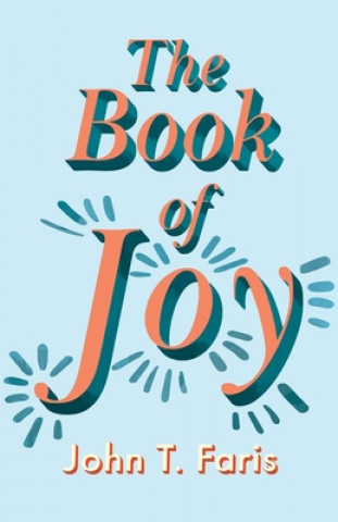 Knjiga Book of Joy JOHN T. FARIS