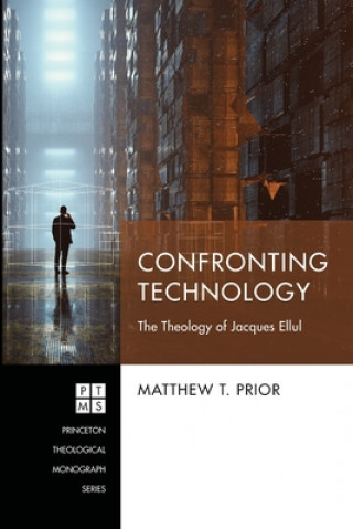 Knjiga Confronting Technology Matthew T. Prior