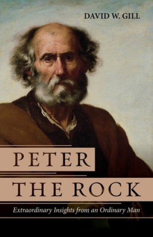 Knjiga Peter the Rock David W. Gill