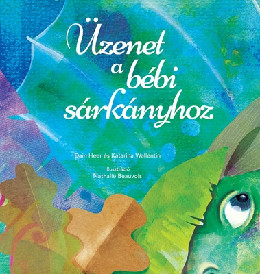 Kniha UEzenet a bebi sarkanyhoz (Baby Dragon Hungarian) Katarina Wallentin