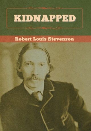 Knjiga Kidnapped Robert Louis Stevenson