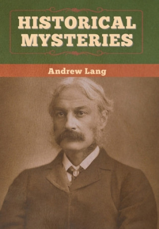 Carte Historical Mysteries Andrew Lang
