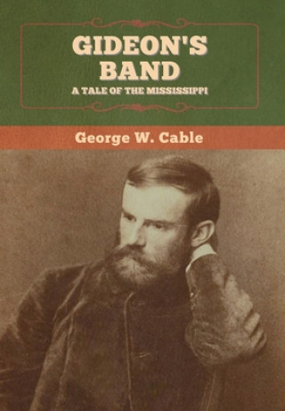 Kniha Gideon's Band GEORGE W. CABLE