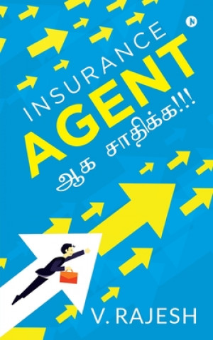 Livro Insurance Agent ஆக சாதிக்க!!! V. RAJESH