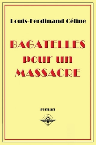 Book Bagatelles pour un massacre 