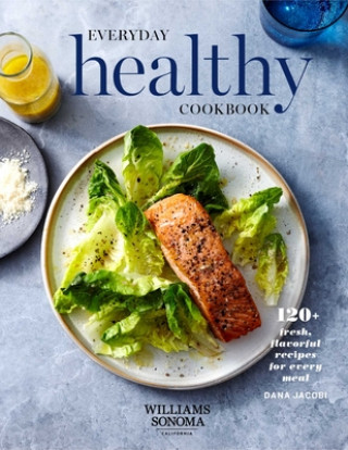 Carte WS Everyday Healthy Cookbook Dana Jacobi