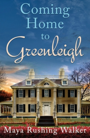 Boek Coming Home to Greenleigh MAYA RUSHING WALKER